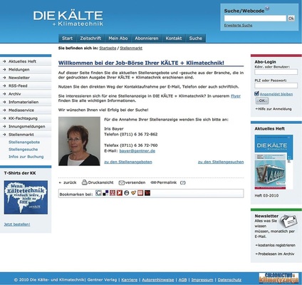 KK-Stellenmarkt
jetzt auch online:
www.diekaelte.de
Sie können die Stellenanzeigen aus der KK direkt als PDF herunterladen. Die 
Online-Laufzeit beträgt zwei Monate, also noch einen Monat länger als in 
der Printausgabe der KK.
