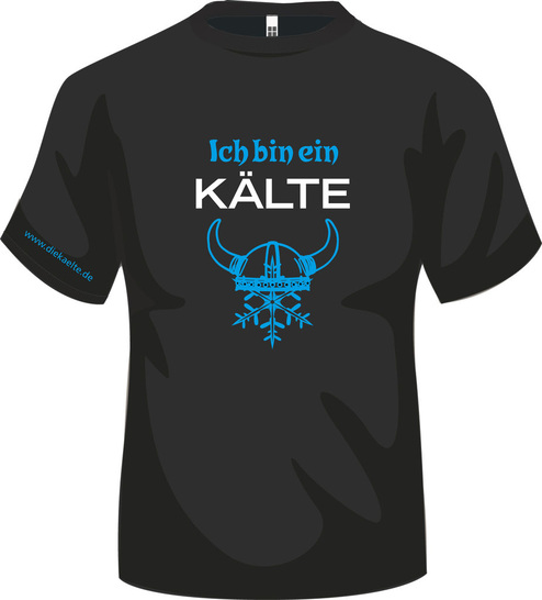 Endlich bestellbar: Unser "Ich bin ein Kälte"-T-Shirt