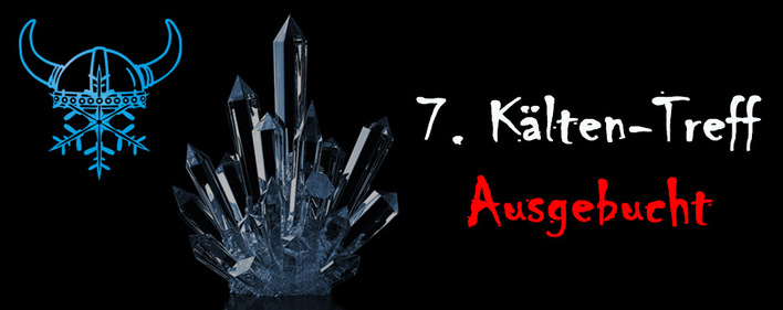 Die Kälten trotzen dem Corona-Virus.